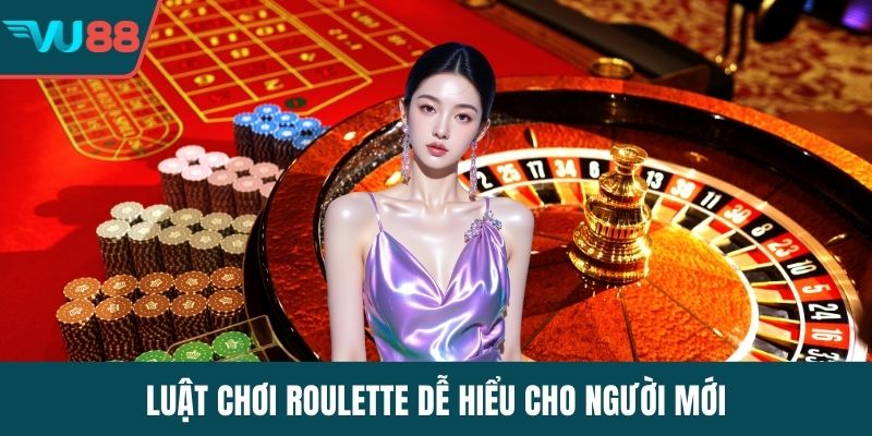 Luật chơi roulette dễ hiểu cho người mới